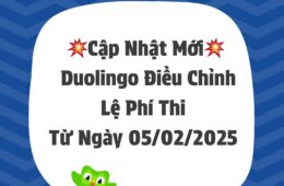 Duolingo Điều Chỉnh Lệ Phí Thi Từ Ngày 05/02/2025