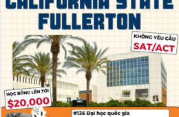 Săn Học Bổng $20.000 Tại Trường Đại học bang California, Fullerton