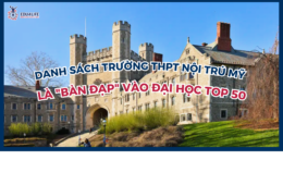 Danh Sách Trường THPT Nội Trú Mỹ Là “Bàn Đạp” Để Vào Đại Top 50