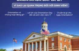 Vì Sao Du Học Sinh Mỹ Cần Tham Gia Orientation Day